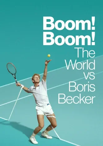 Boom! Boom! The World vs Boris Becker
