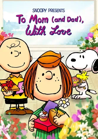 Snoopy Presents: To Mom (and Dad), with Love
